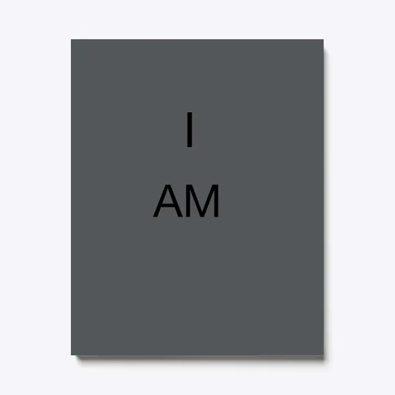 I AM