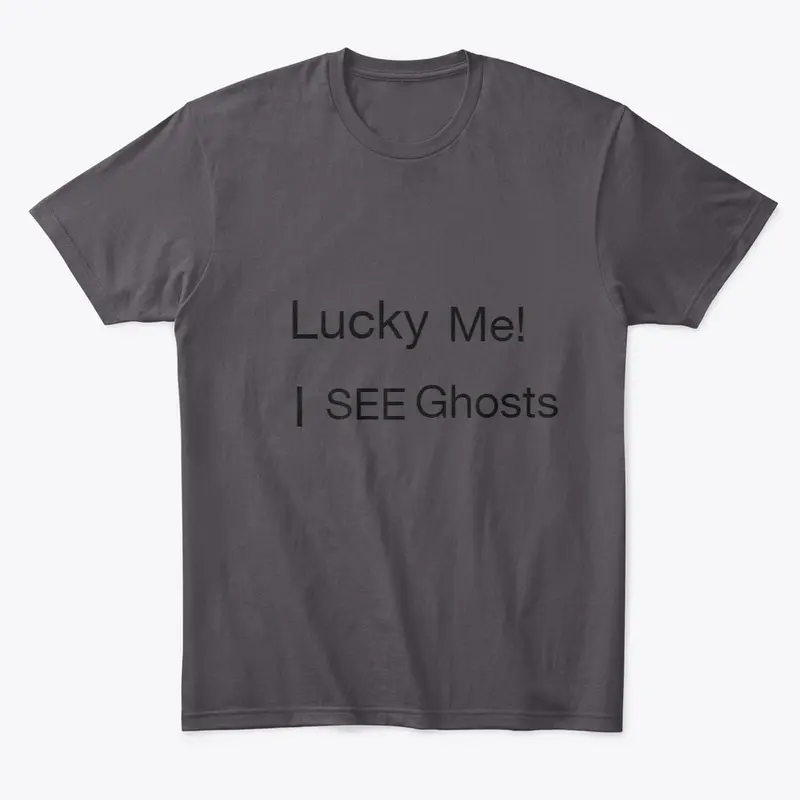 Lucky Me! I See Ghosts